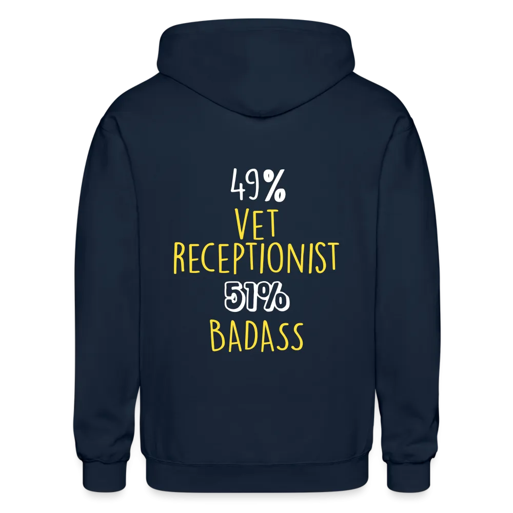 49% vet receptionist 51% Badass Unisex Zip Hoodie