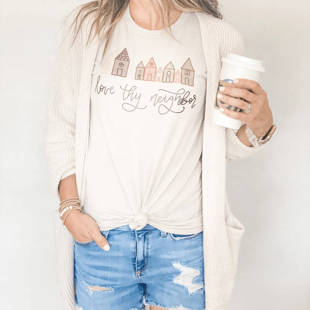 Love Thy Neighbor Unisex Shirt