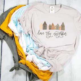 Love Thy Neighbor Unisex Shirt